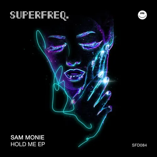 Sam Monie, Daniela Rhodes - Hold Me [SFD085]