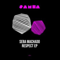 Seba Machado - Respect EP [SAMBA008]
