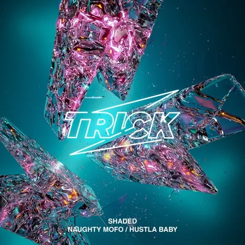 Shaded (LA) - Naughty Mofo [TRICK064]