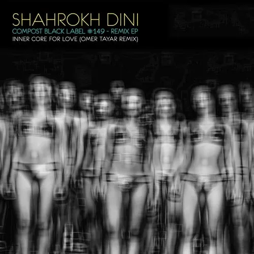 Shahrokh Dini, Illinois - Inner Core for Love - Omer Tayar Remix [CPT6125]