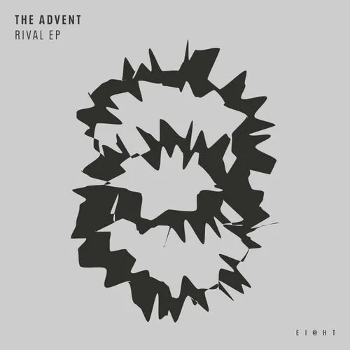 The Advent – Rival EP [EI8HT037]