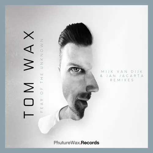 Tom Wax – Fear of the Unknown (Mijk Van Dijk & Jan Jacarta Remixes) [PWD049]