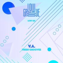 VA - Fresh Grooves [LOW188]