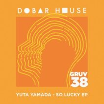 Yuta Yamada - So Lucky EP [DHGRUV038]