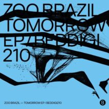 Zoo Brazil - Tomorrow EP [BEDDIGI210]