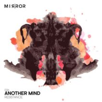 Another Mind - Resistance [MIRROR026]