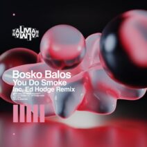 Bosko Balos - You Do Smoke [DIGITALMAN20]
