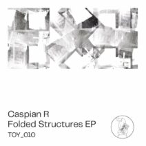 Caspian R - Folded Structures EP [TOY10]