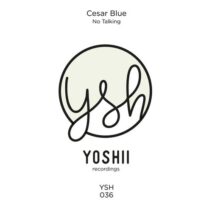 Cesar Blue - No Talking [YSH036]
