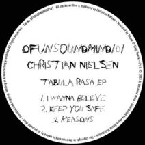Christian Nielsen - Tabula Rasa EP [OFUNSOUNDMIND101]