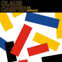 Claus Casper - Le Mirage [TR056BP]