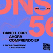 Daniel Orpi - Ahora Comprendo EP [DNS056]