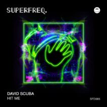 David Scuba - Hit Me [SFD085A]
