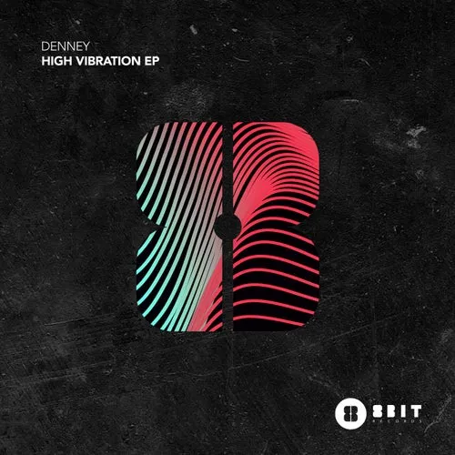 Denney - High Vibration EP [8BIT190]