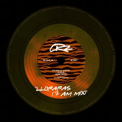 Dennis Cruz - Lloraras [CRZ002]