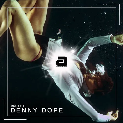 Denny Dope – Breath [ANIMAR105]
