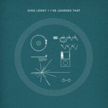 Dino Lenny - Ive Learned That [CRM288]