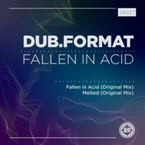 Dub.Format - Fallen in Acid [SB227]