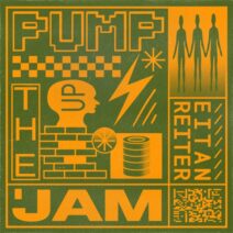 Eitan Reiter - Pump Up The Jam [GPM704U]