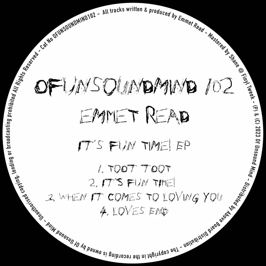 Emmet Read - Its Fun Time! EP [OFUNSOUNDMIND102]
