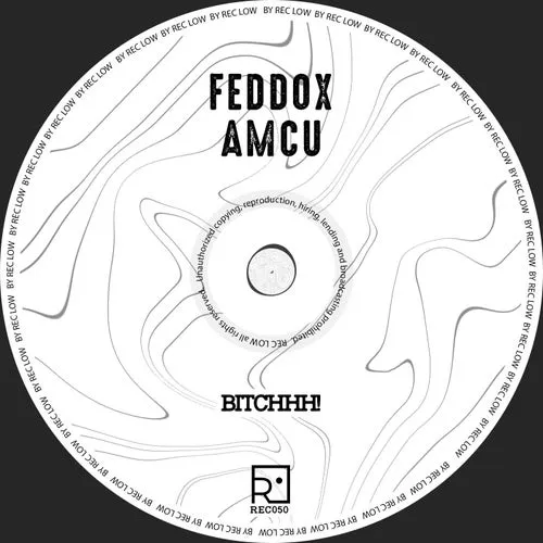 Feddox, Amcu - Bitchhh! [REC050]