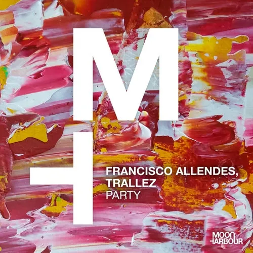 Francisco Allendes, Trallez - Party [MHD200]