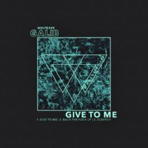 Galib - Give To Me [WHLTD209]