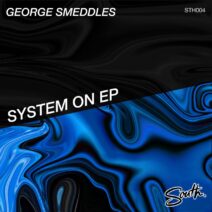 George Smeddles - System On EP [STH004]