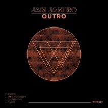 Jam Jamiro - Outro [WHO329]