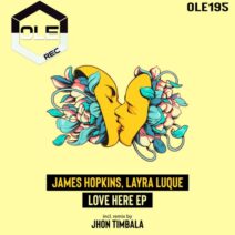 James Hopkins, Layra Luque - Love Here EP [OLE195]