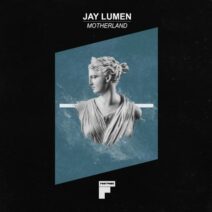 Jay Lumen - Motherland [FW035]