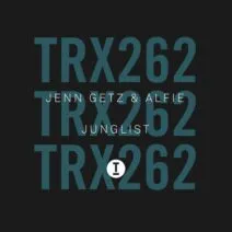 Jenn Getz & Alfie - Junglist [TRX26201Z]
