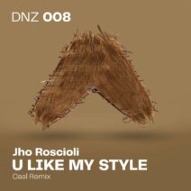 Jho Roscioli - U Like My Style [DZN008]