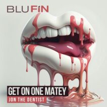 Jon The Dentist - Get on One Matey [BF365]