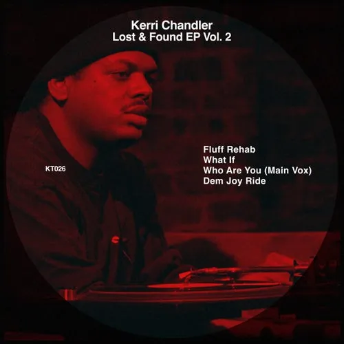 Kerri Chandler - Lost & Found EP, Vol. 2 [KT026]