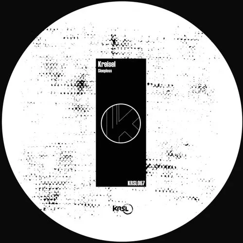 Kreisel – Sleepless [KRSL067]