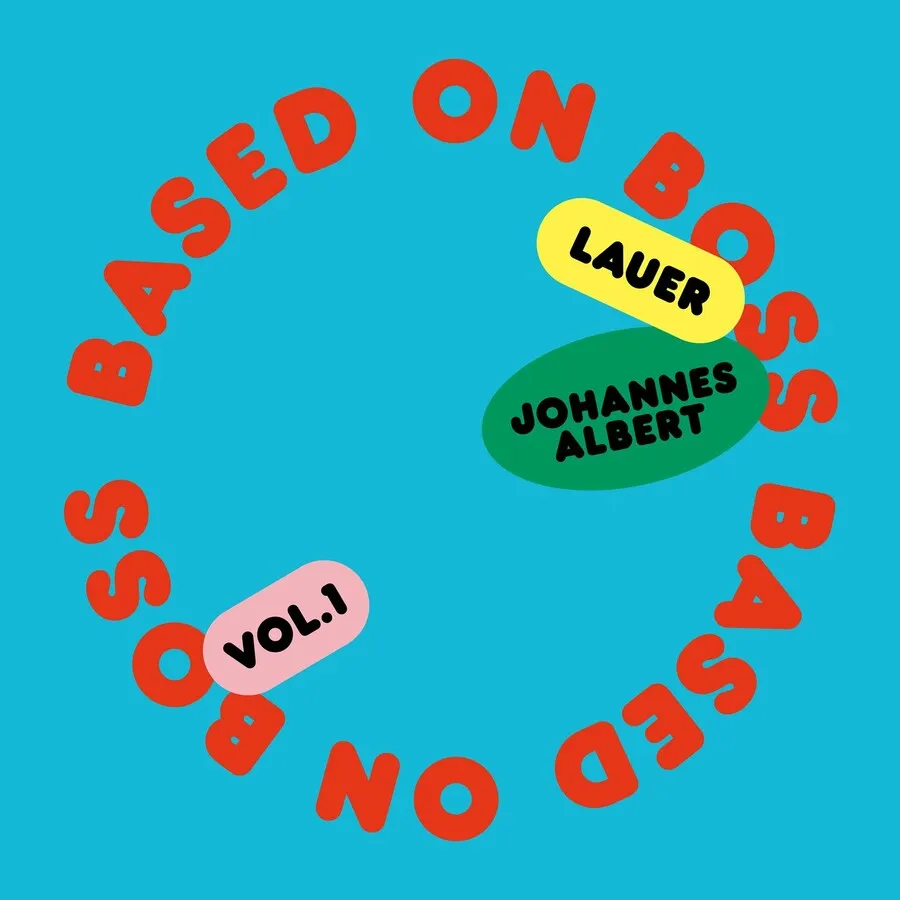 Lauer, Johannes Albert – Based On Boss Vol. I [FM12042]