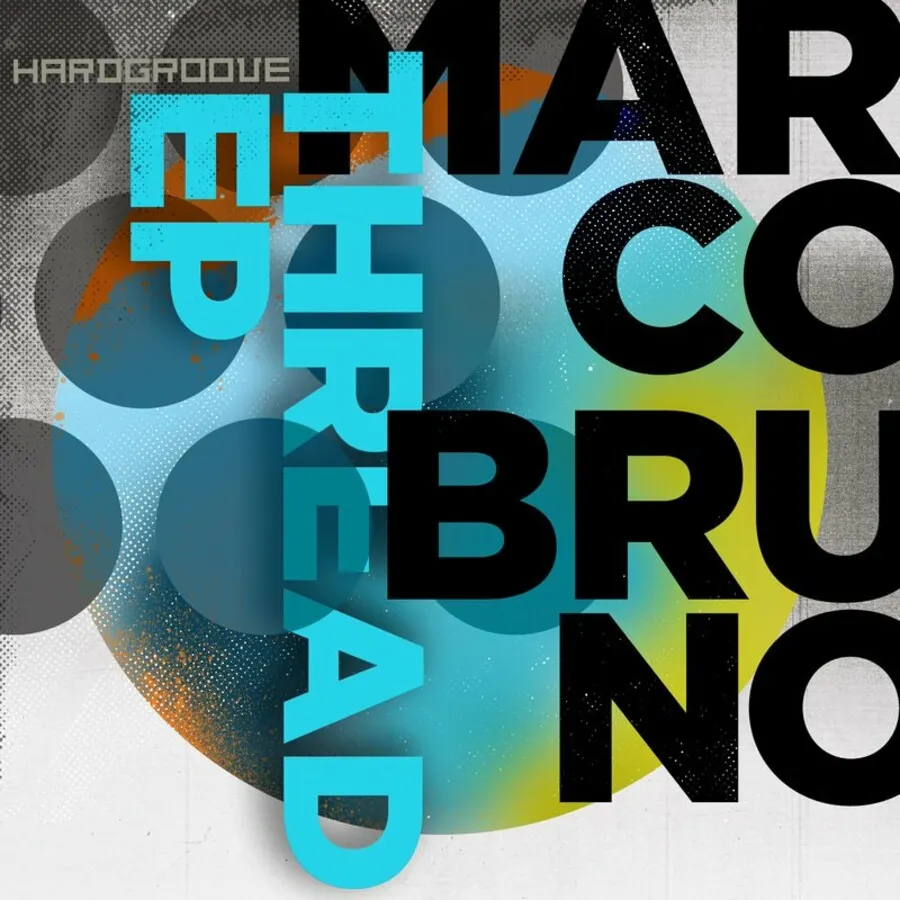 Marco Bruno – Thread EP [HARDGROOVEDIGI019]