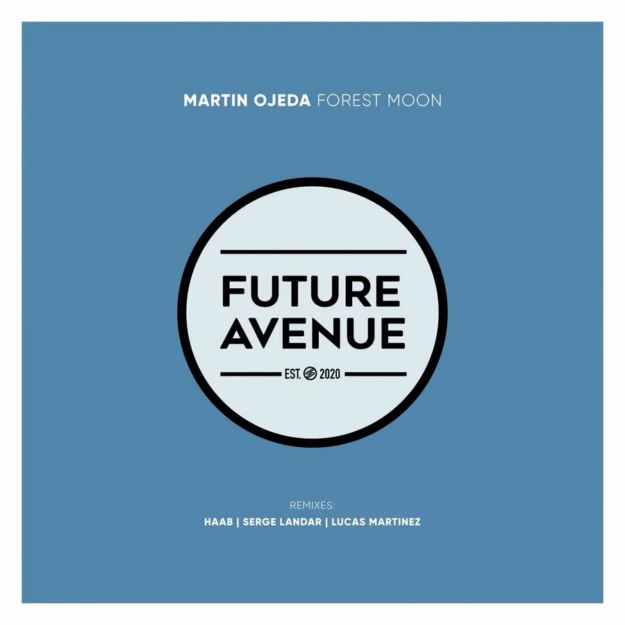 Martin Ojeda - Forest Moon [FA300]