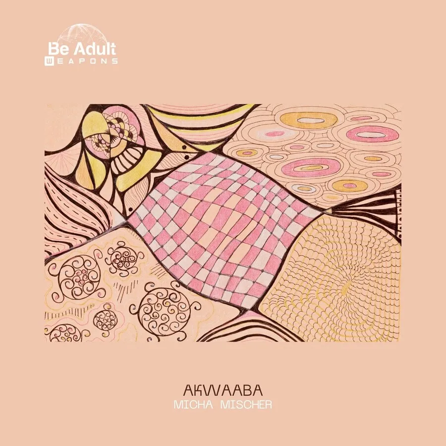 Micha Mischer – Akwaaba [BAW062]