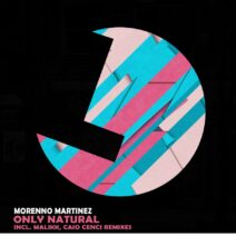 Morenno Martinez - Only Natural [LLR288]