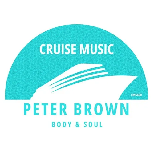 Peter Brown – Body & Soul [CMS400]