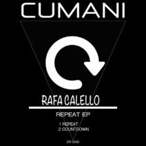 Rafa Calello - Repeat EP [CR0030]