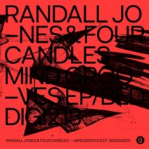Randall Jones, Four Candles - Mindgrooves EP [BEDDIGI213]