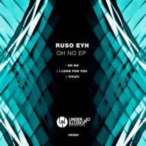 Ruso Eyh - Oh No [UNI224]