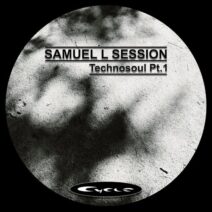 Samuel L Session - Technosoul, Pt. 1 [CYCLE001]