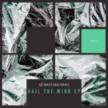 Sebastian Haas - Hail The Wind EP [FG554]