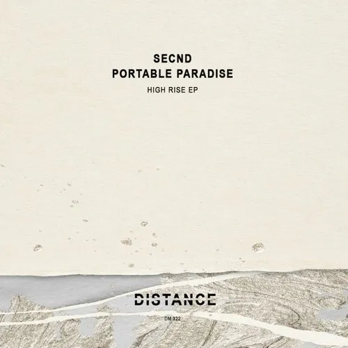Secnd, Portable Paradise - High Rise EP [DM322]