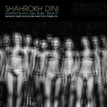 Shahrokh Dini - Compost Black Label #149 - Remix EP [CPT6123]