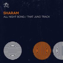 Sharam - All Night Bong : That Juno Track [YR289]